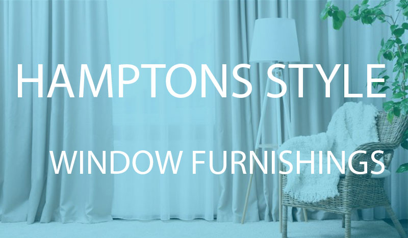 Hampton Style Window Furnishings
